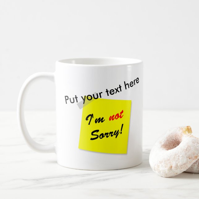 Keine Entschuldigung Kaffeetasse (Mit Donut)
