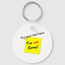 Keine Entschuldigung Schlüsselanhänger