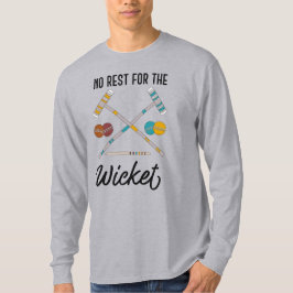 Keine Erholung für das Wicket Funny Croquet Themed T-Shirt