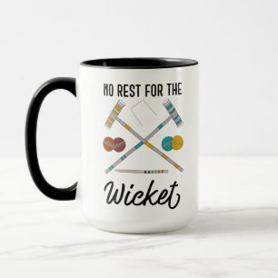 Keine Erholung für das Wicket Funny Croquet Themed Tasse