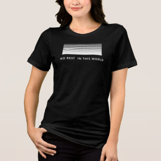 Keine Erholung in dieser Welt Tri-Blend Shirt