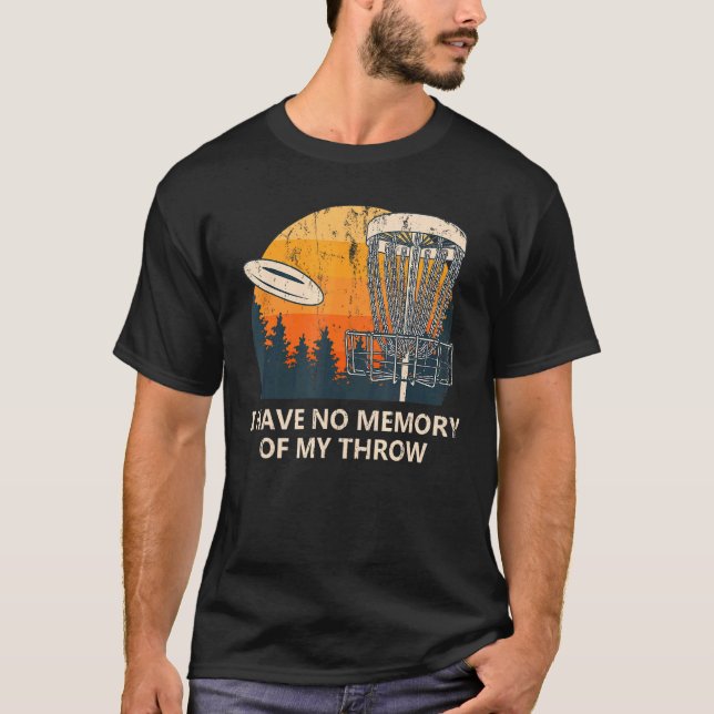 Keine Erinnerung an meine Throw Disk Golf Vater Jo T-Shirt (Vorderseite)