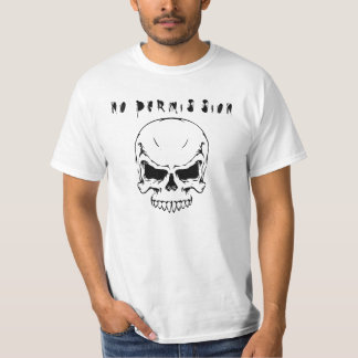 keine Erlaubnis T-Shirt