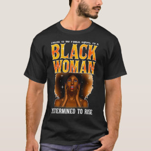 Keine erzwungene schwarze Frau bestimmt, Blac zu h T-Shirt