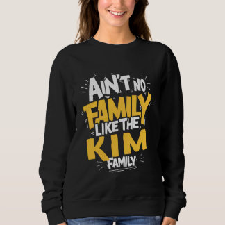Keine Familie wie die KIM Family Wiedersehen match Sweatshirt