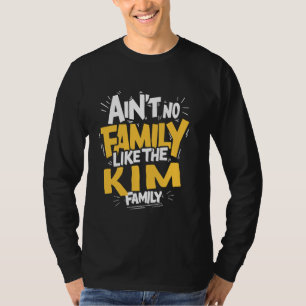 Keine Familie wie die KIM Family Wiedersehen match T-Shirt