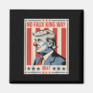 Keine Faux King Way 86 47 Magnet