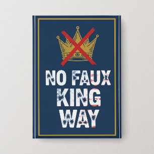 Keine Faux-King-Weg Button
