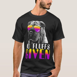 Keine Fluffs, die SharPei-Sonnenbrillen Niedliche T-Shirt