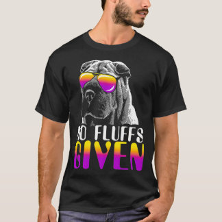 Keine Fluffs, die SharPei-Sonnenbrillen Niedliche  T-Shirt