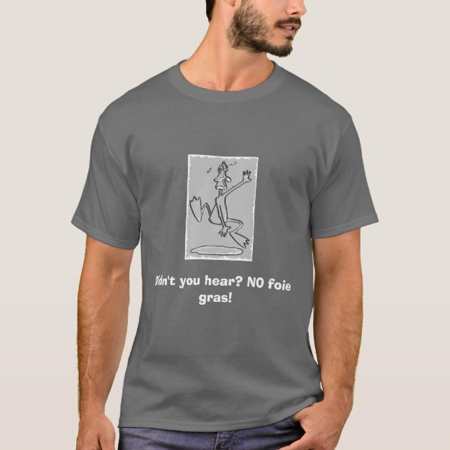 KEINE foie gras! T-Shirt (Vorderseite)