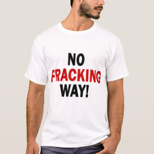 KEINE FRACKING WEISE! Das Licht T der Männer T-Shirt
