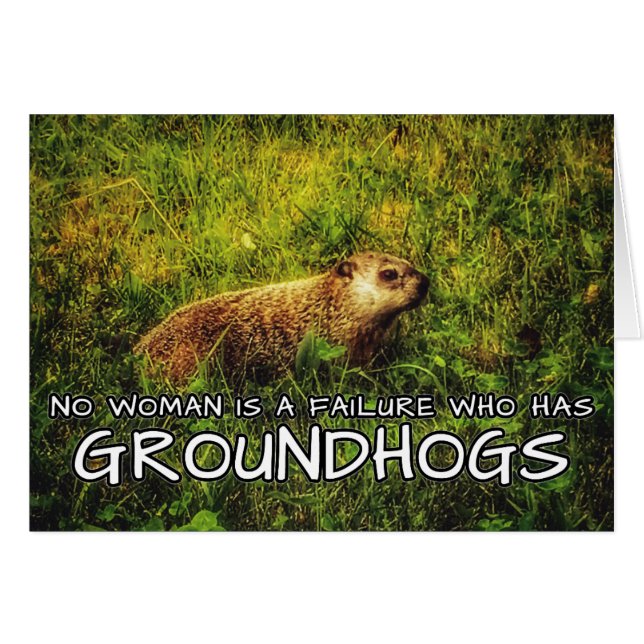 Keine Frau ist ein Versager, der eine Groundhogs-K (Vorderseite (Horizontal))