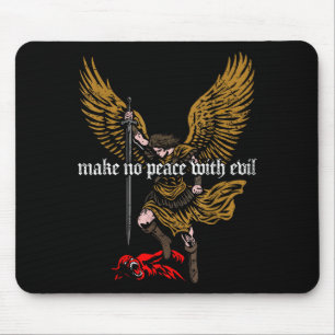 Keine Friedens mit dem Bösen Erzengel Michael Desi Mousepad