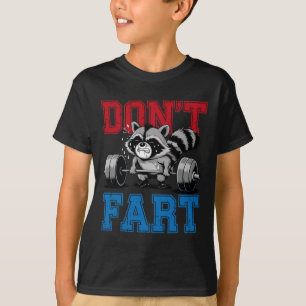 Keine Furz Funny Raccoon Gym Fitness Workout Wigh T-Shirt