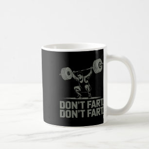 Keine Furz Funny Weightlift Joke Gym Spaß Work Kaffeetasse