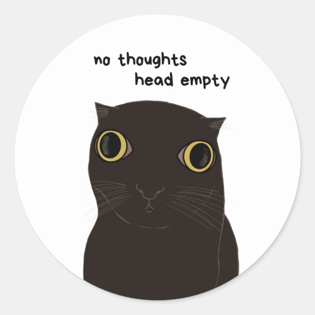 Keine Gedanken - Funny Black Cat Meme Sticker (Vorderseite)