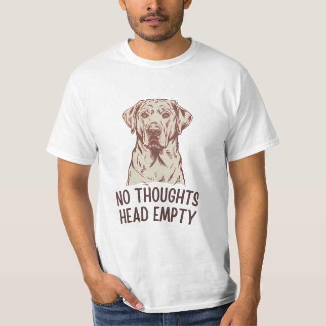 Keine Gedanken Kopf leeren Labrador T-Shirt (Vorderseite)