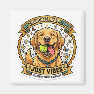 Keine Gedanken Leerer Kopf Nur Vibes - Golden Retr Magnet