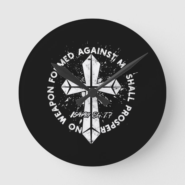 Keine gegen mich geschaffene Waffe wird dem Glaube Runde Wanduhr (Vorderseite)
