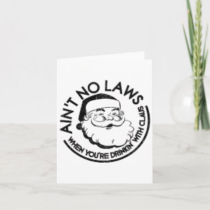 Keine Gesetze beim Trinken mit Claus Christ Karte