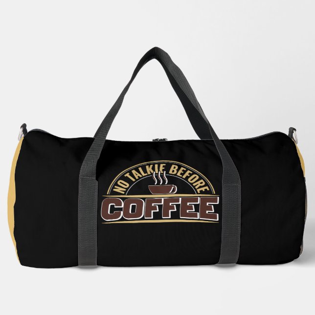 Keine Gespräche Vor Kaffee Duffle Bag (Vorderseite)