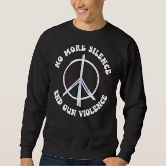Keine Gewalt mehr für das Schweigen Sweatshirt
