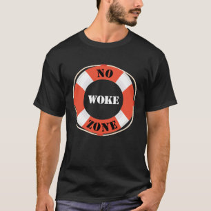 Keine Geweckt Zone Anti-Demokrat Liberale Linke Re T-Shirt