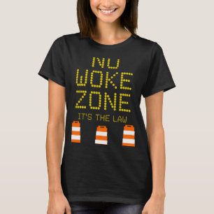 Keine Geweckt Zone Anti-Demokrat Liberale Linke Re T-Shirt