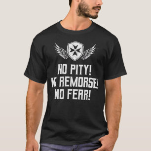 Keine Gnade, keine Reue, keine Angst – Wargaming-S T-Shirt
