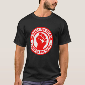 KEINE GNADENLOSIGKEIT FÜR DEN FASCISMUS - Macht de T-Shirt