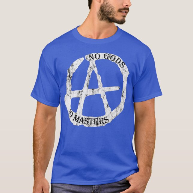 Keine Götter für Meister der Anarchisten und Athei T-Shirt (Vorderseite)