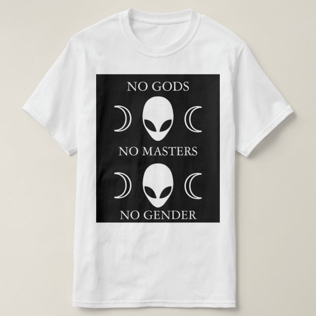 KEINE GÖTTER KEINE MEISTER KEINE GESCHLECHTS-Art 2 T-Shirt (Design vorne)