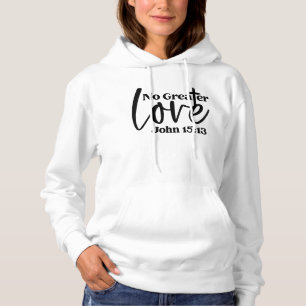 Keine größere Liebe: Johannes 15:13 in Gnade Hoodie