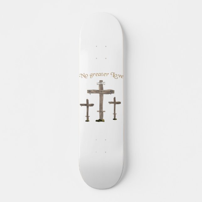keine größere Liebe Skateboard (Vorne)