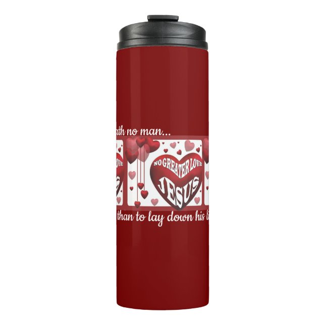 Keine größere Liebe© Thermal Tumbler Thermosbecher (Vorderseite)