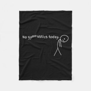 Keine Gymnastik Heute Sportgeschenk für Gymnastik Fleecedecke