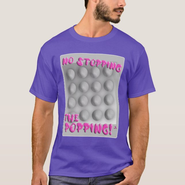 Keine Halte Popping Bubble Wrap Kunst T-Shirt (Vorderseite)