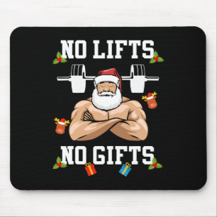 Keine Hebungen Keine Geschenke - Gewichtheber Body Mousepad