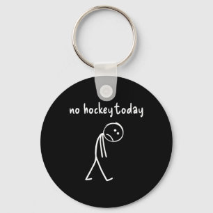 Keine Hockey Heute Geschenke für Hockeyfans Schlüsselanhänger