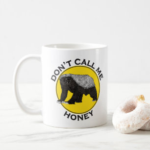 Keine Honey Badger Funny Badass Animal Art Kaffeetasse