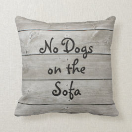Keine Hunde auf dem Sofa-Scheunen-Brett-Kissen Kissen