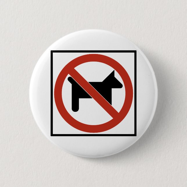 Keine Hunde gewährten,/keine Haustiere Button (Vorderseite)