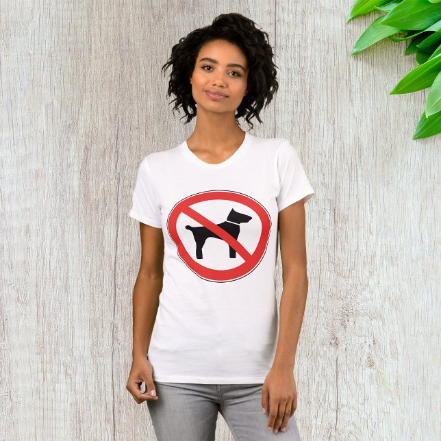 Keine Hunde signieren Womens T - Shirt (Von Creator hochgeladen)