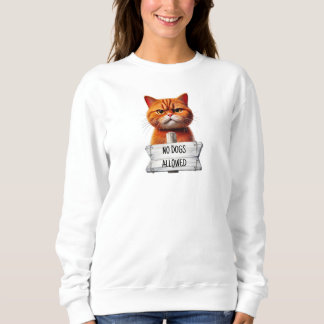 KEINE HUNDE ZUGELASSEN SWEATSHIRT