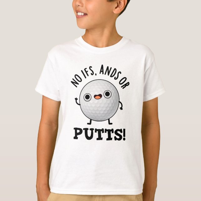 Keine Ifs und Putts Funny Golf Pub T-Shirt (Vorderseite)
