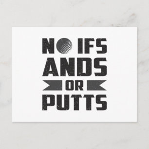 Keine Ifs und Putts Golf Golfer Golfgeschenk Postkarte