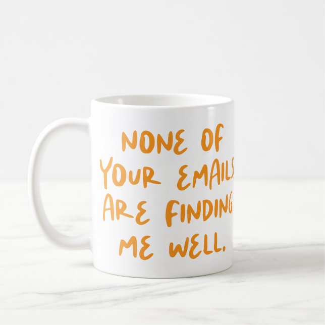 Keine Ihrer Emails ist... Funny Office Co-Worker Kaffeetasse (Links)