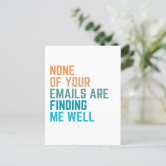 Keine Ihrer Emails, lustige Coworker-Geschenke Postkarte