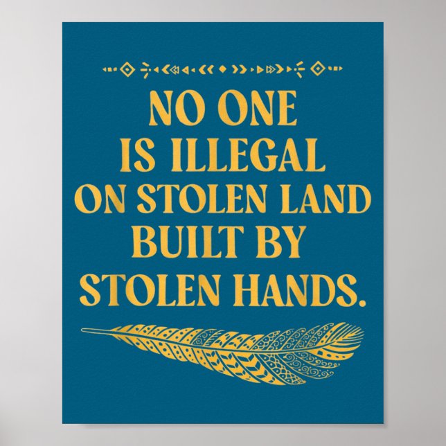 Keine illegale gestohlene Land-Illustration Poster (Vorne)